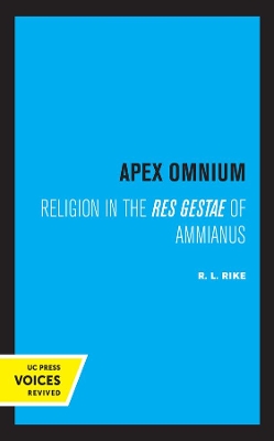 Apex Omnium: Religion in the Res Gestae of Ammianus book