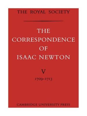 The Correspondence of Isaac Newton by Isaac Newton