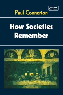 How Societies Remember by Paul Connerton