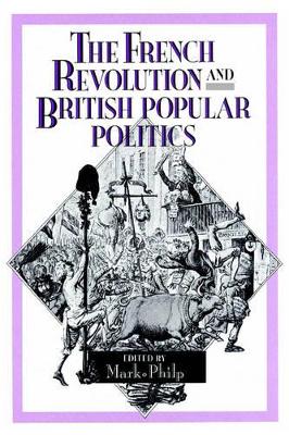 French Revolution and British Popular Politics book