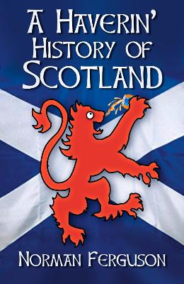 Haverin' History of Scotland book