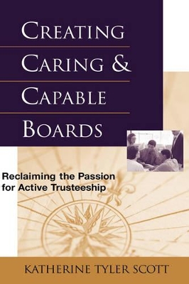 Creating Caring and Capable Boards book
