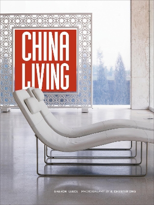 China Living by Sharon Leece