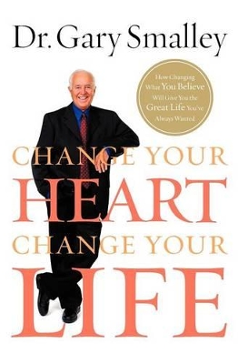 Change Your Heart, Change Your Life book