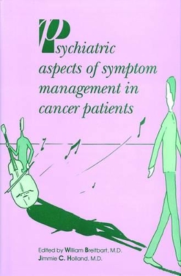 Psychiatric Aspects of Symptom Management in Cancer Patients book