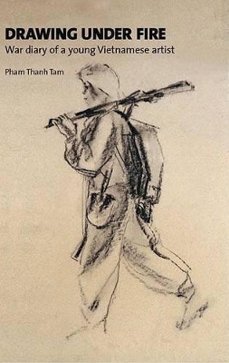 Drawing Under Fire: War Diary of a Yo book