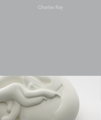Charles Ray: Vol. II book