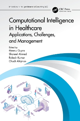 Computational Intelligence in Healthcare: Applications, Challenges, and Management book