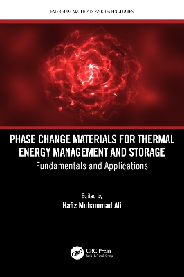 Phase Change Materials for Thermal Energy Management and Storage: Fundamentals and Applications book