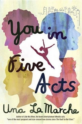 You in Five Acts by Una LaMarche