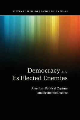 Democracy and its Elected Enemies book