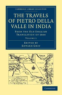 Travels of Pietro della Valle in India: From the Old English Translation of 1664 book