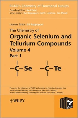 Chemistry of Organic Selenium and Tellurium Compounds, Volume 4, Parts 1 and 2 Set book