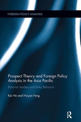 Prospect Theory and Foreign Policy Analysis in the Asia Pacific book