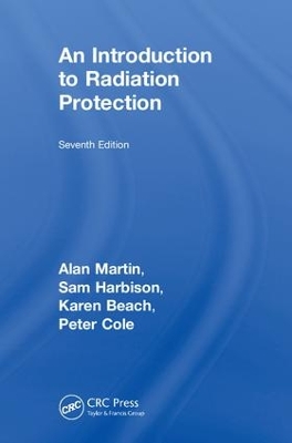 An Introduction to Radiation Protection by Alan Martin