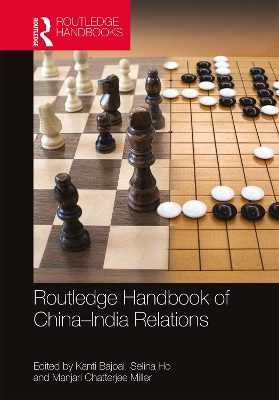 Routledge Handbook of China–India Relations by Kanti Bajpai