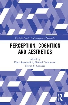 Perception, Cognition and Aesthetics by Dena Shottenkirk