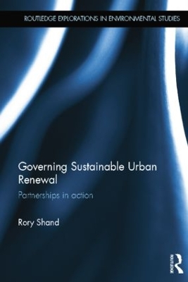 Governing Sustainable Urban Renewal by Rory Shand