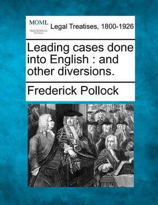 Leading Cases Done Into English: And Other Diversions. book