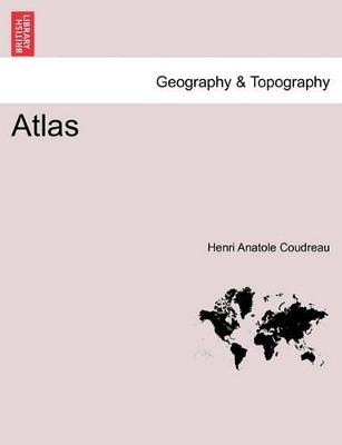 Atlas by Henri Coudreau
