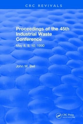 Proceedings of the 45th Industrial Waste Conference May 1990, Purdue University book