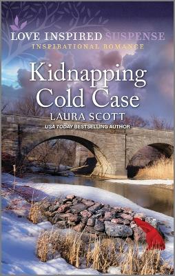 Kidnapping Cold Case by Laura Scott