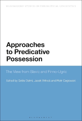 Approaches to Predicative Possession: The View from Slavic and Finno-Ugric book