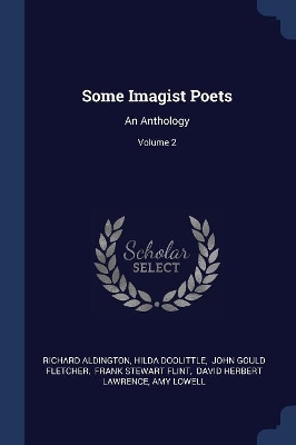 Some Imagist Poets by Richard Aldington