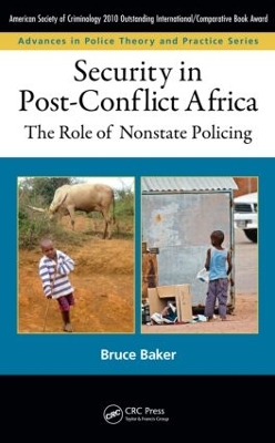 Security in Post-Conflict Africa by Bruce Baker