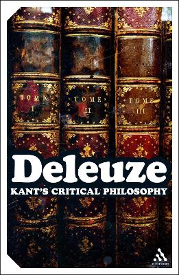 Kant's Critical Philosophy by Gilles Deleuze