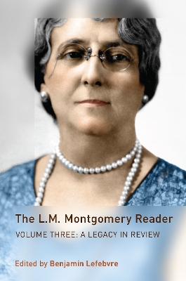 The L.M. Montgomery Reader by Benjamin Lefebvre