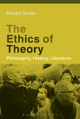 The Ethics of Theory: Philosophy, History, Literature book