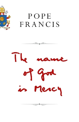 The Name of God is Mercy book
