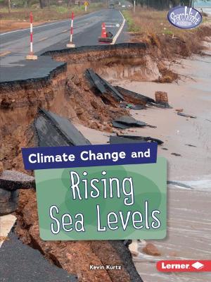 Climate Change and Rising Sea Levels by Kevin Kurtz