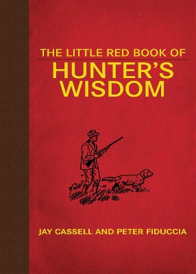 Little Red Book of Hunter's Wisdom by Graham Moore