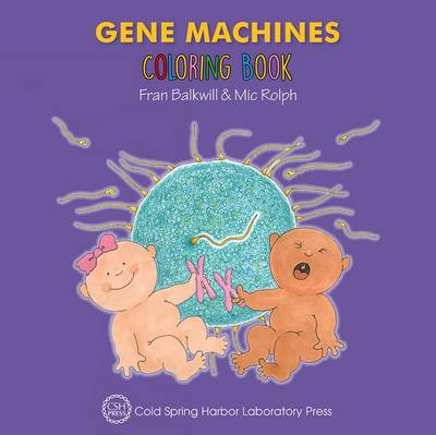 Gene Machines Coloring Book (Enjoy Your Cells Color and Learn Series Book 4) book