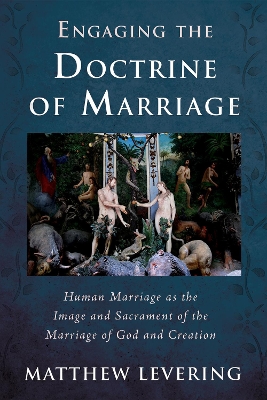 Engaging the Doctrine of Marriage book