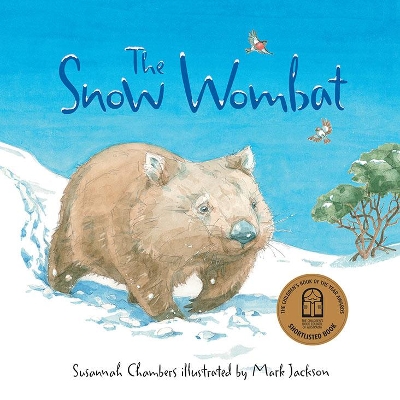 The The Snow Wombat by Susannah Chambers