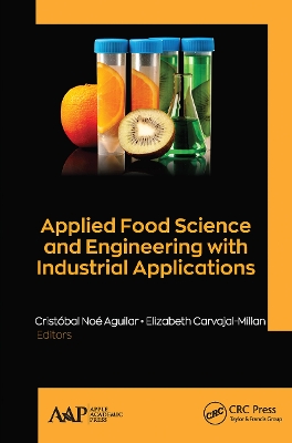 Applied Food Science and Engineering with Industrial Applications by Cristóbal Noé Aguilar