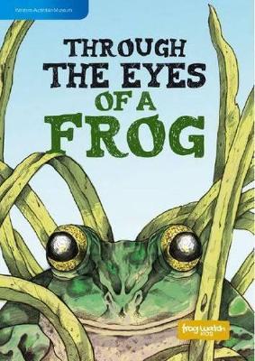 Through the Eyes of A Frog book