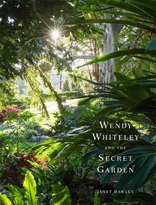Wendy Whiteley And The Secret Garden book