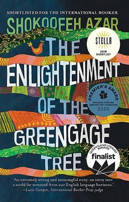 The The Enlightenment of the Greengage Tree by Ms Shokoofeh Azar