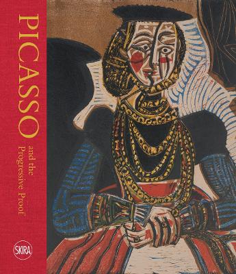 Picasso and the Progressive Proof: Masterpieces in Print book