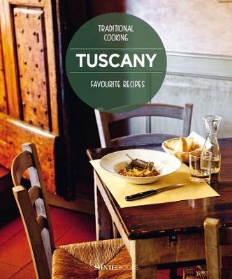 Tuscany, Favourite recipes: Traditional Cooking book