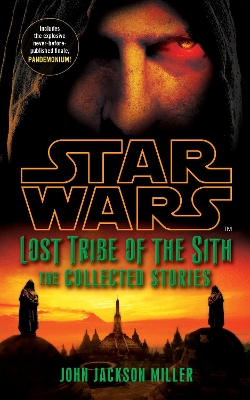 Star Wars Lost Tribe of the Sith: The Collected Stories book