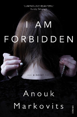 I Am Forbidden by Anouk Markovits