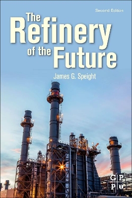 The Refinery of the Future book