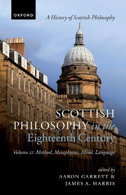 Scottish Philosophy in the Eighteenth Century, Volume II: Method, Metaphysics, Mind, Language book