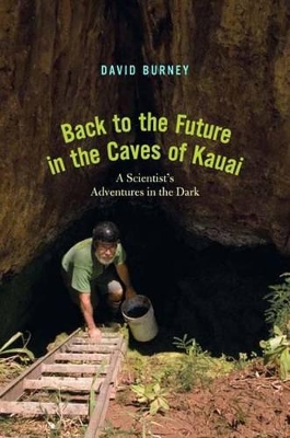 Back to the Future in the Caves of Kaua'i book