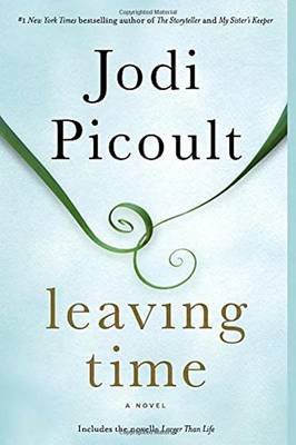 Leaving Time (with Bonus Novella Larger Than Life) book